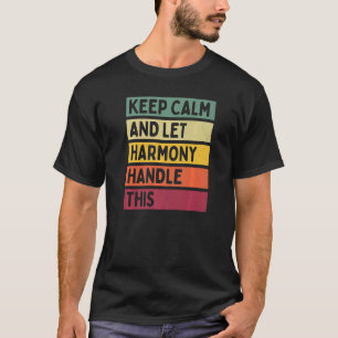 Camiseta Mantenha-Se Calmo E Deixe Harmonia Lidar Com Este
