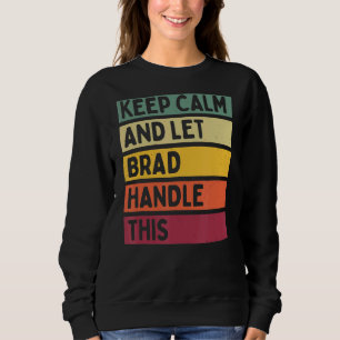 Camiseta Mantenha-Se Calmo E Deixe O Brad Lidar Com Esta Co
