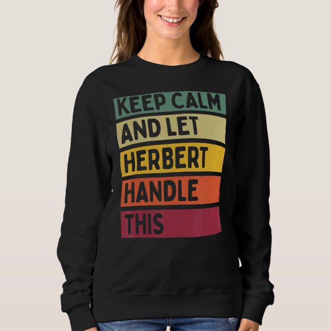 Camiseta Mantenha-Se Calmo E Deixe O Herbert Lidar Com Esta (Frente)