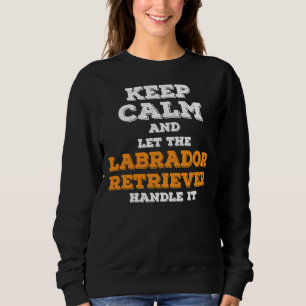 Camiseta Mantenha-Se Calmo E Deixe O Labrador Trazer.