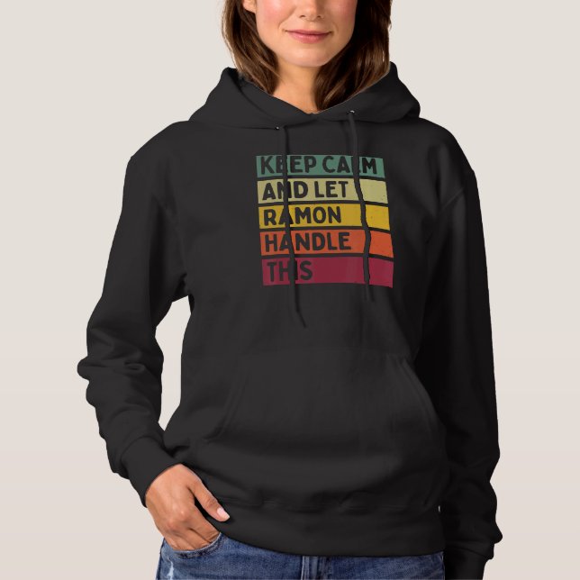 Camiseta Mantenha-Se Calmo E Deixe Ramon Lidar Com Esta Cot (Frente)