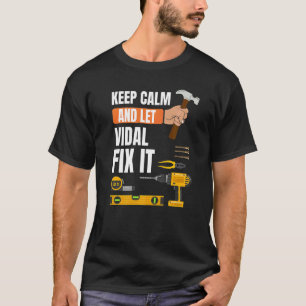 Camiseta Mantenha-Se Calmo E Deixe Vidal Consertar A Constr