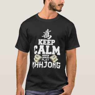 Camiseta Mantenha-Se Calmo E Jogue Mahjong Funny Mahjong Ob