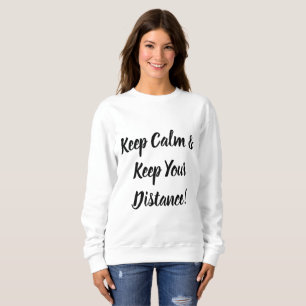 Camiseta Mantenha-Se Calmo E Mantenha A Sua Distância
