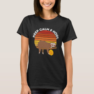 Camiseta Mantenha-se calmo e mantenha-se firme para a queri