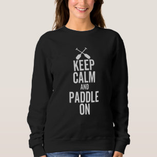 Camiseta Mantenha-Se Calmo E Pá Na Canoe Kayak Boat Summer