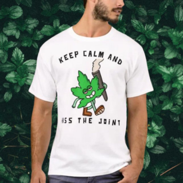 Camiseta Mantenha-Se Calmo E Passe-O: Leafy Vibes (Criador carregado)