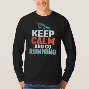 Camiseta Mantenha-Se Calmo E Vá Correr Com A Maratona