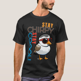 Camiseta Mantenha-Se Chirpy, Fique Legal - Víblias De Pássa