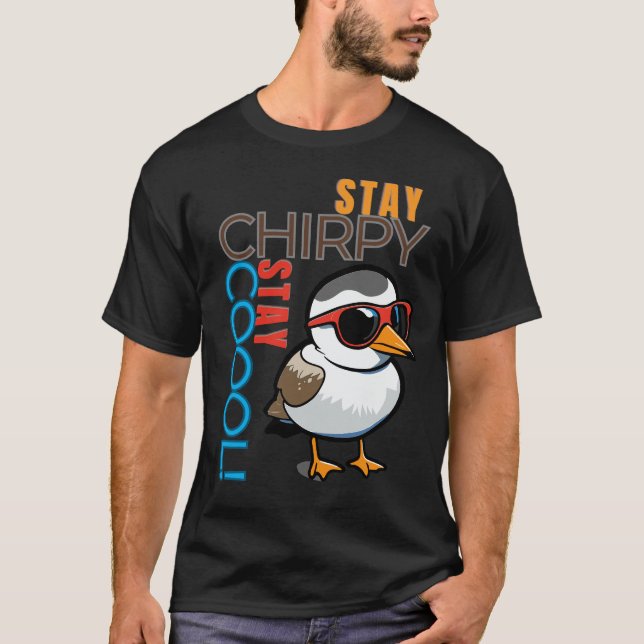 Camiseta Mantenha-Se Chirpy, Fique Legal - Víblias De Pássa (Frente)