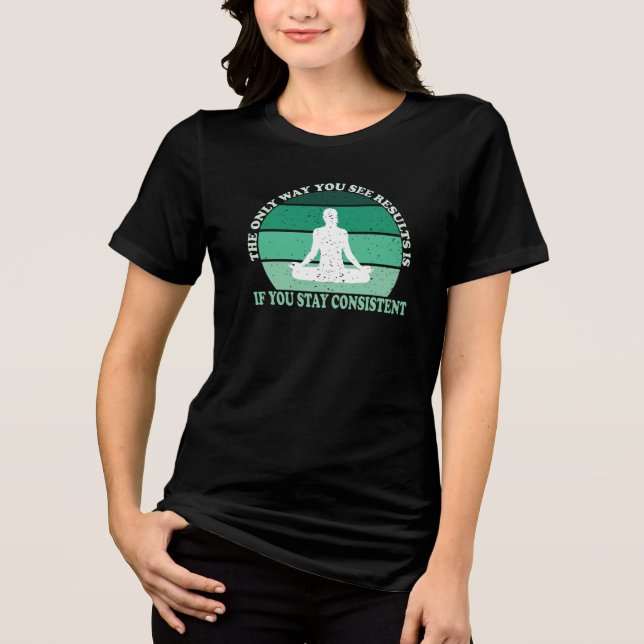 Camiseta Mantenha-se consistente Consulte os resultados | M (Frente)