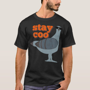 Camiseta Mantenha-Se Coo Engraçado Pigeon Bird Vestindo ócu