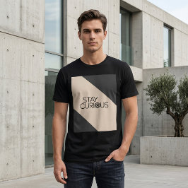 Camiseta Mantenha-se Curioso – Tipografia Minimalista Moder