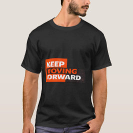 Camiseta Mantenha-se em Frente – Tipografia Motivacional Ne