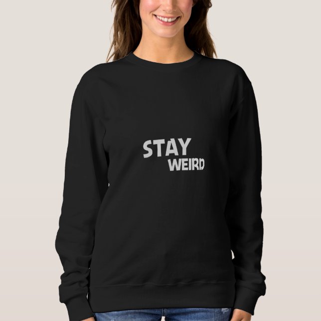 Camiseta Mantenha-se esquisito. (Frente)