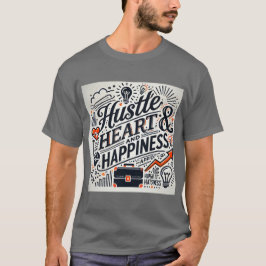 Camiseta Mantenha-se guiado por este 'Hustle, Heart e Feliz