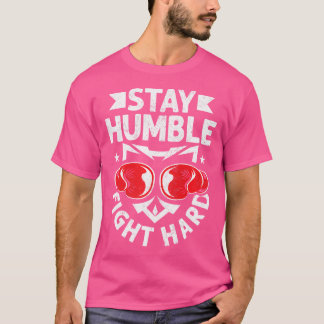 Camiseta Mantenha-se humilde na caixa do Duro de combate