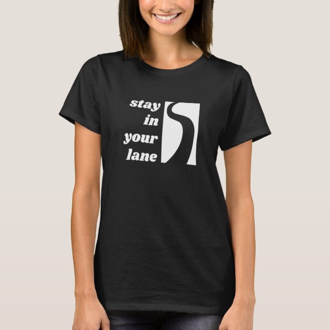 Camiseta Mantenha-se na Sua Faixa (Frente)
