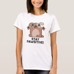 Camiseta Mantenha-Se Pawsitive Positivo Canino