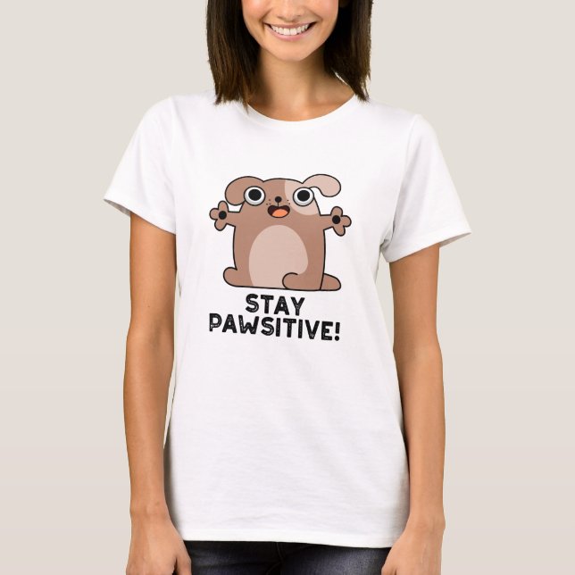 Camiseta Mantenha-Se Pawsitive Positivo Canino (Frente)