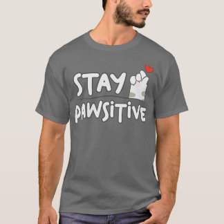 Camiseta Mantenha-Se Pawsivel E Bastante Bastante Animal Pe