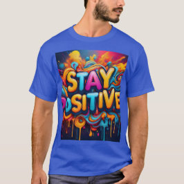 Camiseta Mantenha-se positivo