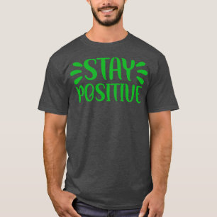 Camiseta Mantenha-se positivo 1