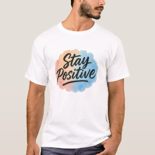 Camiseta Mantenha-Se Positivo, Splash Por Aquarela Motivaci