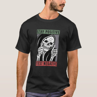 Camiseta Mantenha-Se Positivo Teste Negativo Skeleton Funny
