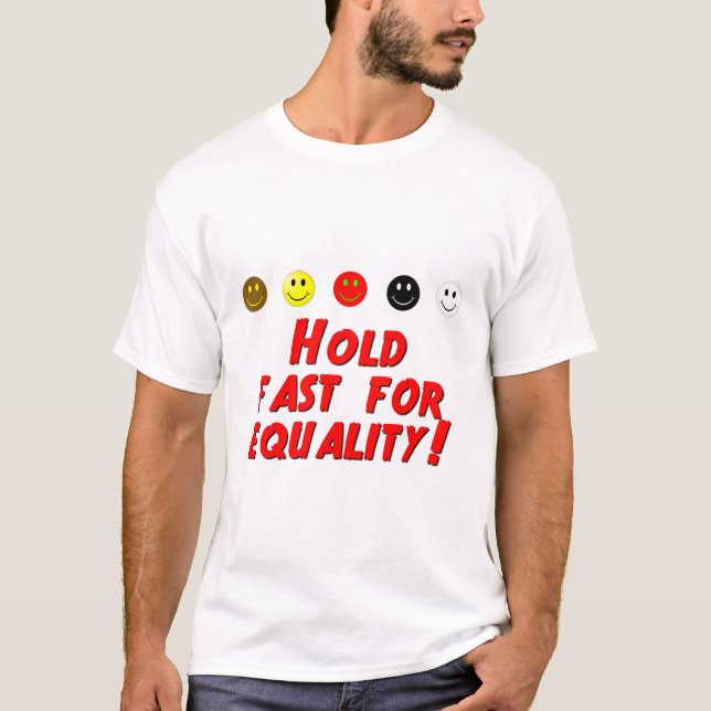 Camiseta Mantenha-Se Rápido Para Igualdade (Frente)