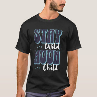 Camiseta Mantenha-Se Selvagem, Diversão Da Criança Wicca Bo