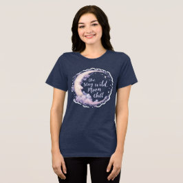 Camiseta Mantenha-se selvagem, relaxado - Design Celestial