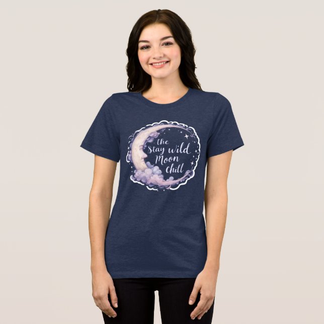Camiseta Mantenha-se selvagem, relaxado - Design Celestial (Frente Completa)