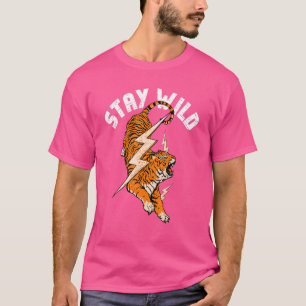 Camiseta Mantenha-se selvagem Tiger Legal Tiger e Relâmpago