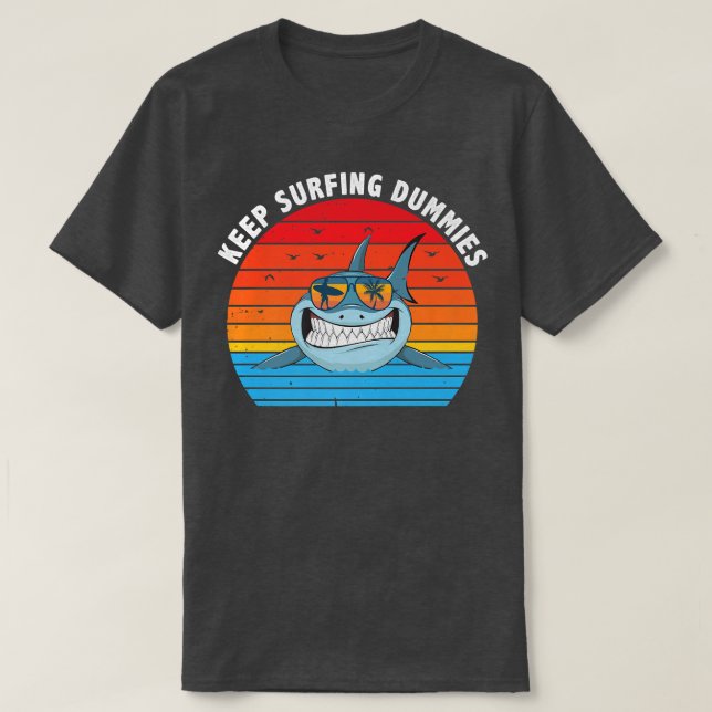 Camiseta Mantenha-se surfando burros tubarões e masculinos  (Frente do Design)