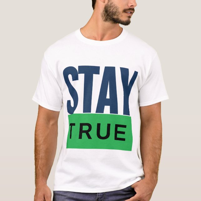 CAMISETA MANTENHA-SE VERDADEIRO (Frente)