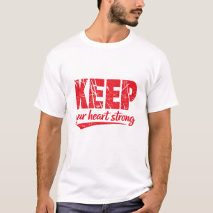 Camiseta Mantenha Seu Coração Forte – Motivação Po