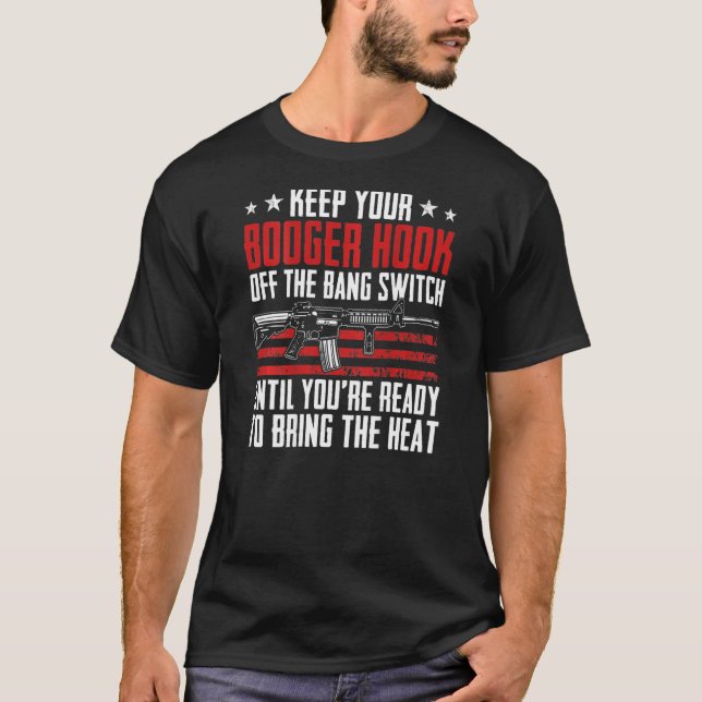 Camiseta Mantenha Seu Gancho De Booger Fora Das Armas Do Co (Frente)