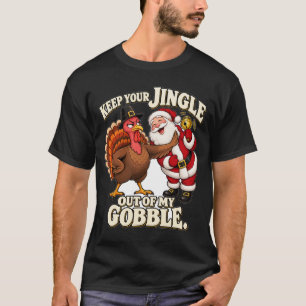 Camiseta Mantenha Seu Sino Longe Do Meu Gluglu Peru Diverti