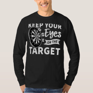 Camiseta Mantenha Seus Olhos No Escuro Alvo