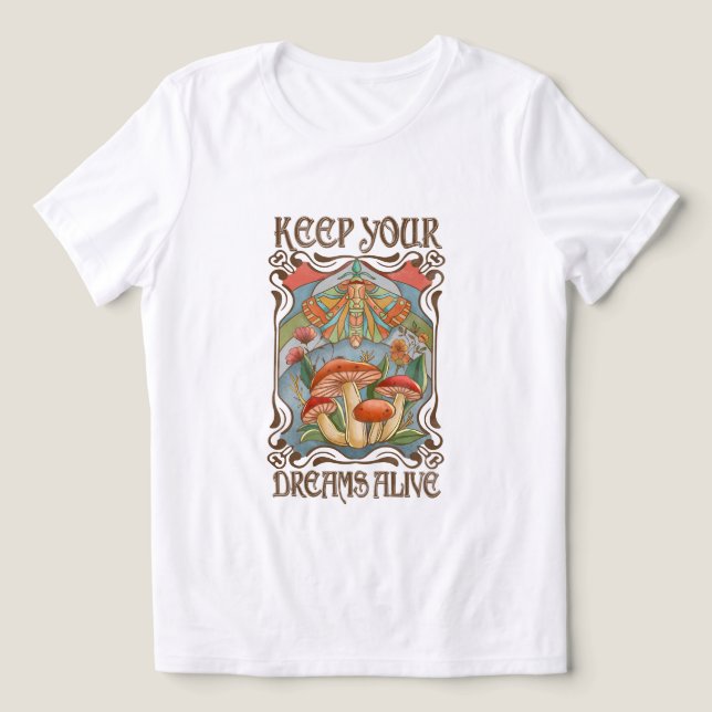 Camiseta Mantenha seus Sonhos Vivos Retro Boho Cogumelo & M (Design frontal)