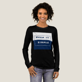 Camiseta "Mantenha Simples"