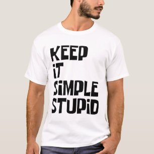 Camiseta Mantenha Simples Estúpido