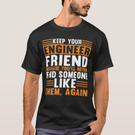 Camiseta Mantenha sua engenharia civil amiga do Engenheiro