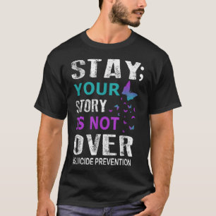 Camiseta Mantenha Sua História Não Está Sobre A Prevenção A