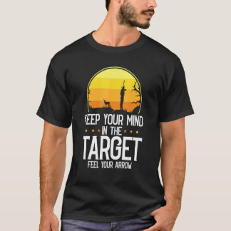 Camiseta Mantenha Sua Mente No Alvo Sinta Seu Arco De Seta