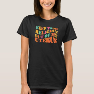 Camiseta Mantenha Sua Religião Fora De Minhas Escolhas De U