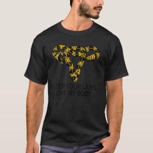 Camiseta Mantenha suas leis longe do meu corpo Feminista Mi