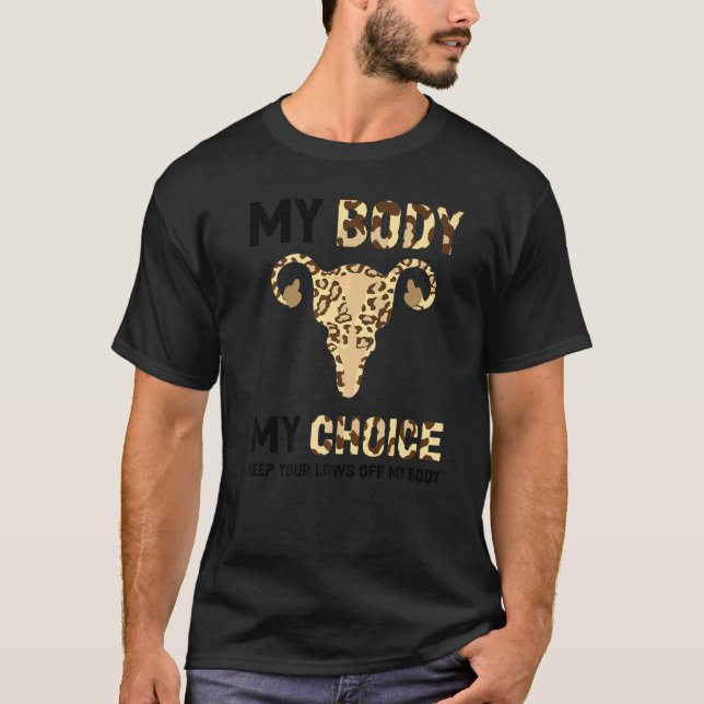 Camiseta Mantenha suas leis longe do meu corpo Minha escolh (Frente)