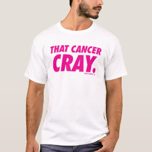 Camiseta Mantenha um peito de "t-shirt esse Cray do cancer"